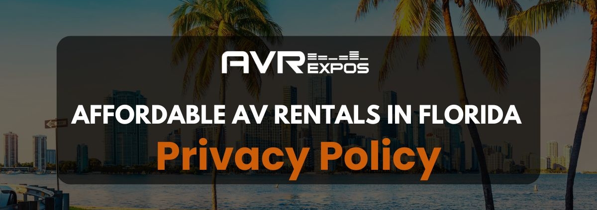 Privacy Policy | Affordable AV Rentals Florida